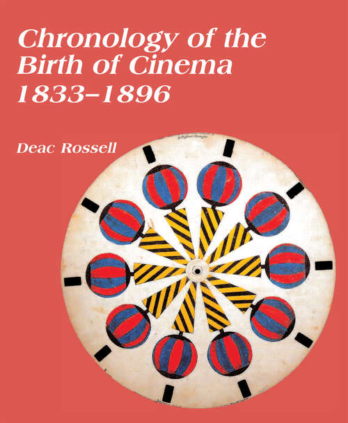 Book cover of Chronology of the Birth of Cinema 1833–1896