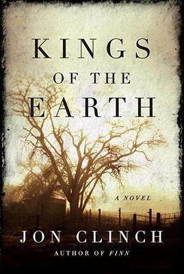 Book cover of Kings of the Earth: A Novel