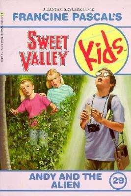Book cover of Andy and the Alien (Sweet Valley Kids #29)