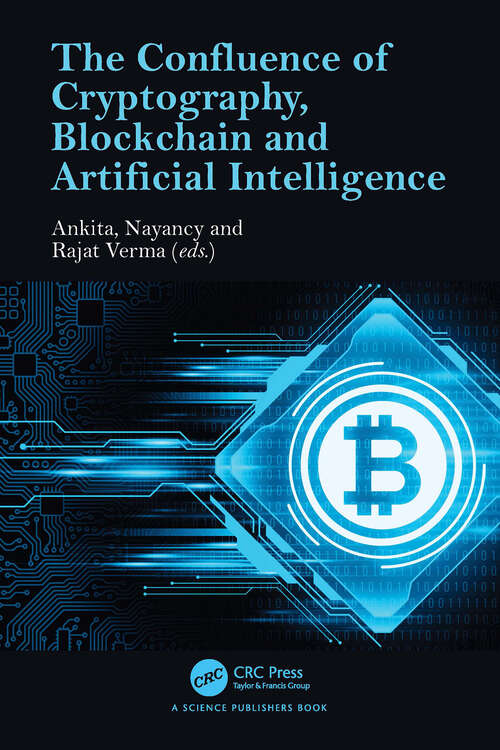 Book cover of The Confluence of Cryptography, Blockchain and Artificial Intelligence (1)