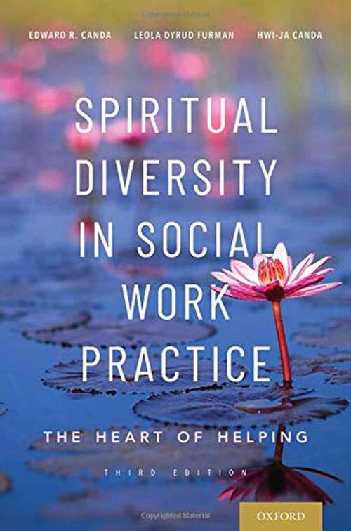 Spiritual Diversity In Social Work Practice: The Heart Of Helping