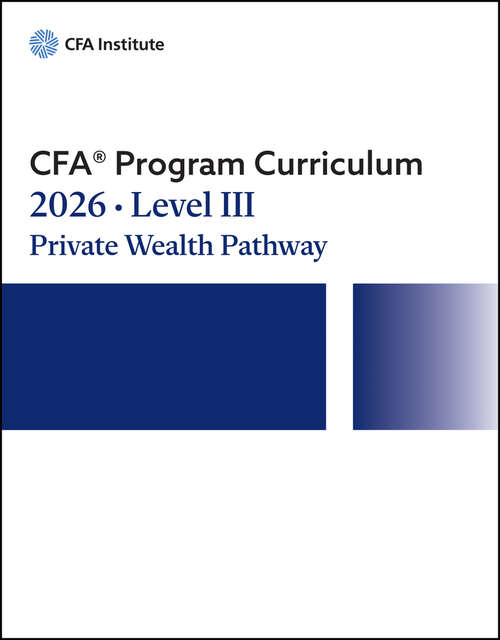 Book cover of 2026 CFA Program Curriculum Level III Private Wealth Pathway Box Set