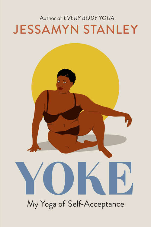 Book cover of Yoke: My Yoga of Self-Acceptance