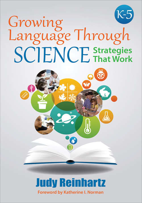 Book cover of Growing Language Through Science, K-5: Strategies That Work