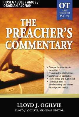 Book cover of Hosea, Joel, Amos, Obadiah, Jonah (Preacher's Commentary, Volume #22)
