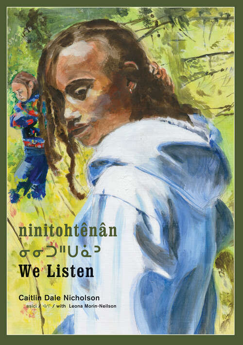 Book cover of ninitohtênân / We Listen (Nohkom series #3)