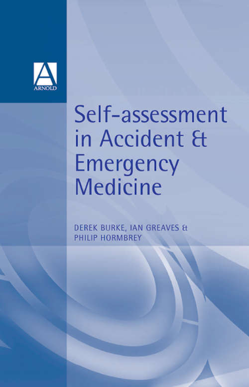 Self-Assessment In Accident and Emergency Medicine