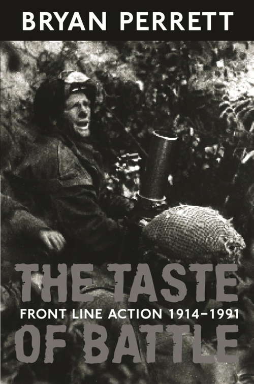 Book cover of The Taste Of Battle: Front Line Action 1914-1991 (Sven Hassel War Classics)