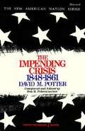 The Impending Crisis: America Before the Civil War, 1848-1861 (Oxford History of the United States)