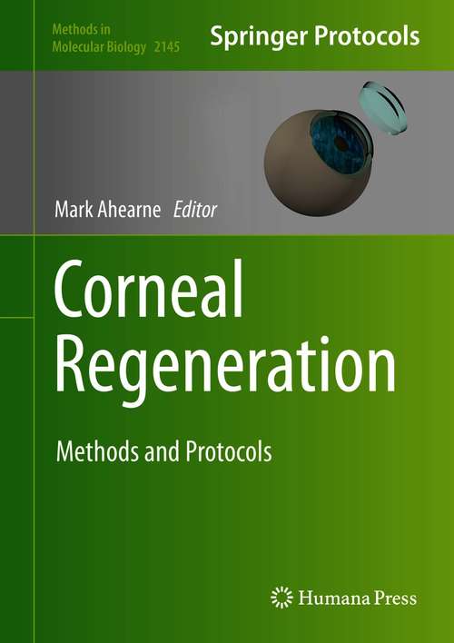 Book cover of Corneal Regeneration: Methods and Protocols (1st ed. 2020) (Methods in Molecular Biology #2145)