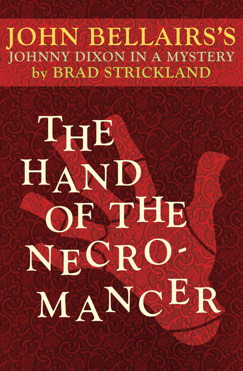 The Hand of the Necromancer (Johnny Dixon #10)