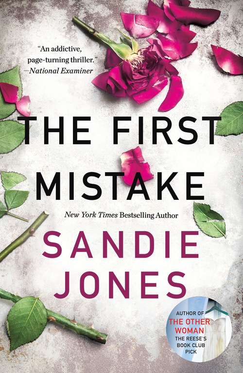 The First Mistake: A Gripping Psychological Thriller About Trust And Lies From The Author Of The Other Woman