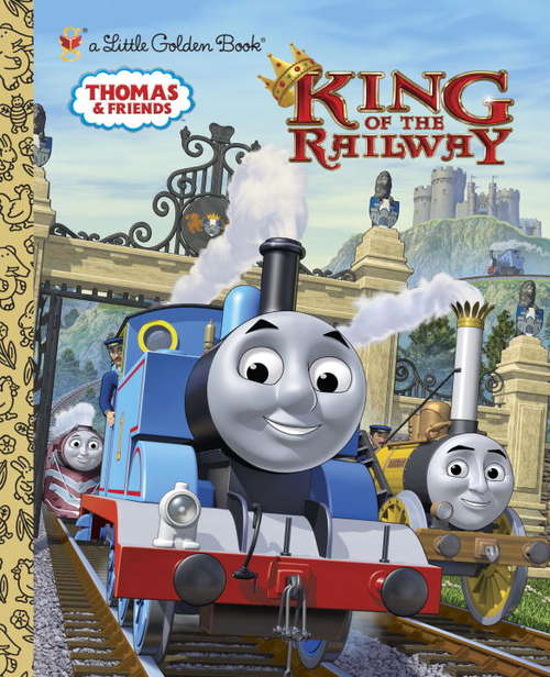 Book cover of King of the Railway (Thomas & Friends)