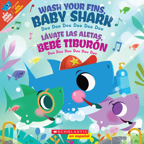 Wash Your Fins, Baby Shark / Lávate las aletas, Bebé Tiburón (Baby Shark)