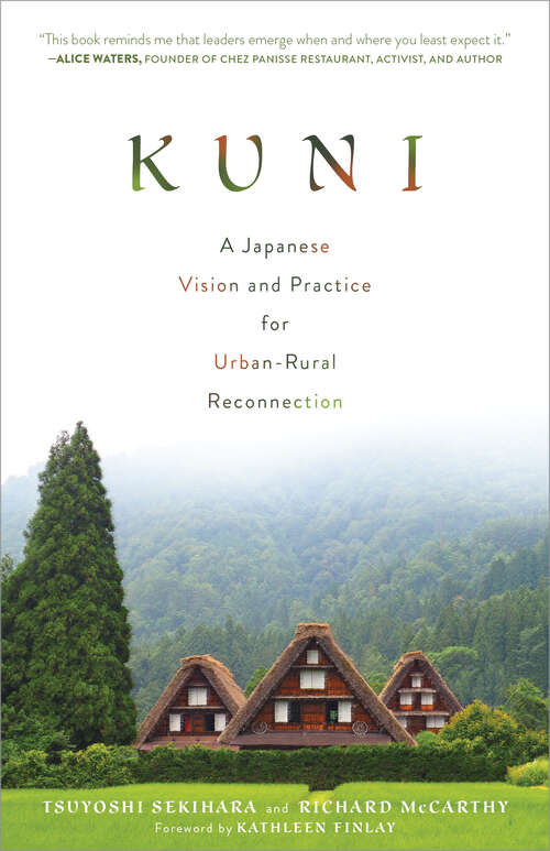 Book cover of Kuni: A Japanese Vision and Practice for Urban-Rural Reconnection