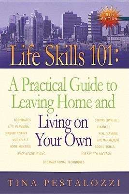 Book cover of Life Skills 101: A Practical Guide to Leaving Home and Living on Your Own Updated Fifth Edition