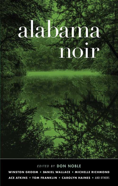 Book cover of Alabama Noir (Akashic Noir #0)
