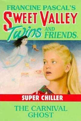 Book cover of The Carnival Ghost (Sweet Valley Twins Super Chillers #3)