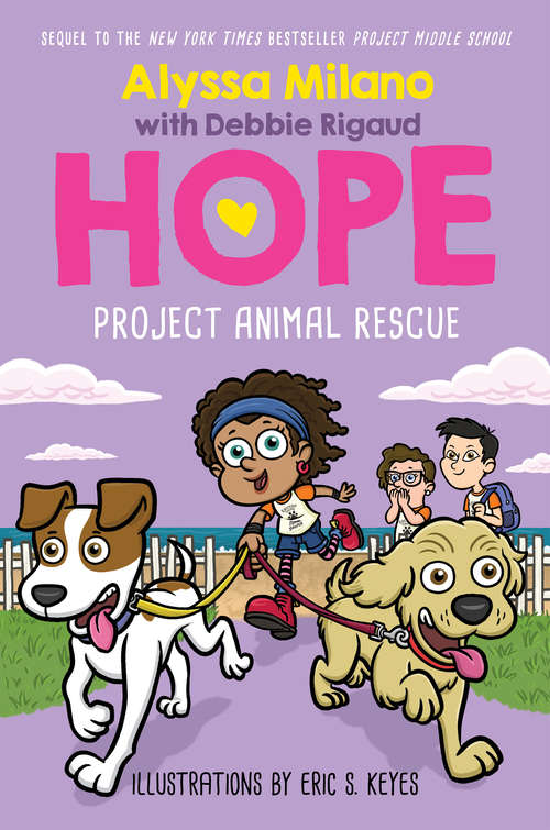 Book cover of Project Animal Rescue (Alyssa Milano's Hope #2)