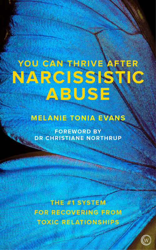 Book cover of You Can Thrive After Narcissistic Abuse: The #1 System for Recovering from Toxic Relationships