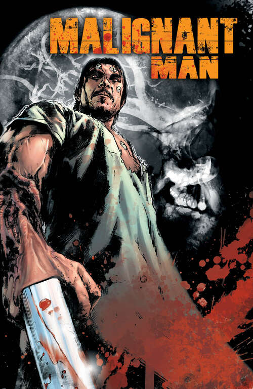 Book cover of Malignant Man (Malignant Man)