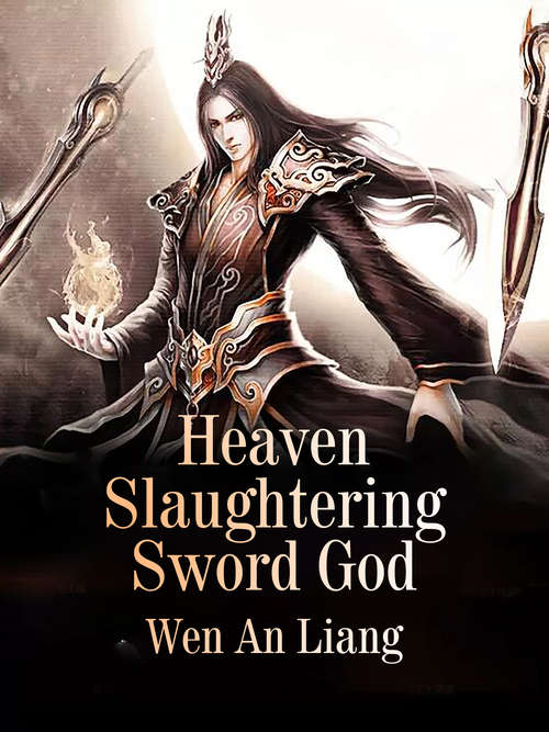 Book cover of Heaven Slaughtering Sword God: Volume 2 (Volume 2 #2)
