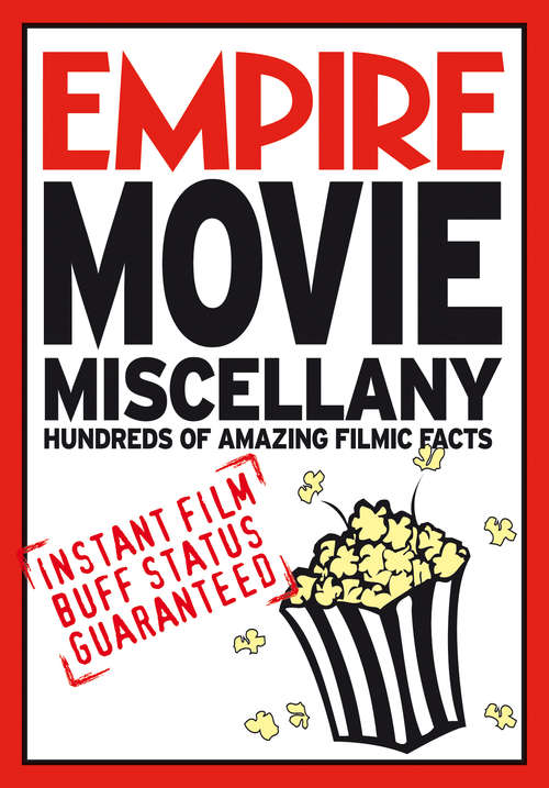 Book cover of Empire Movie Miscellany: Instant Film Buff Status Guaranteed