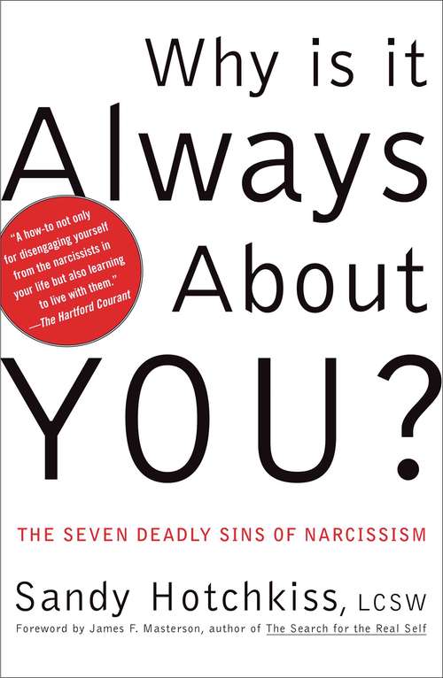 Book cover of Why Is It Always About You?