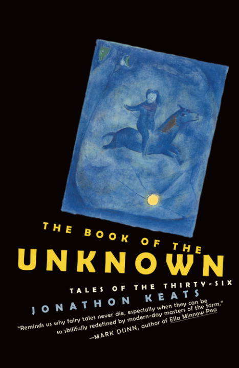 Book cover of The Book of the Unknown: Tales of the Thirty-Six