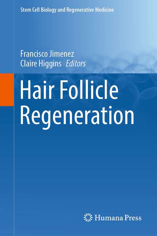 Book cover of Hair Follicle Regeneration (1st ed. 2022) (Stem Cell Biology and Regenerative Medicine #72)