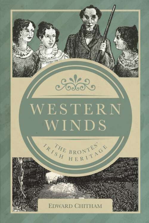Book cover of Western Winds: The Brontës' Irish Heritage