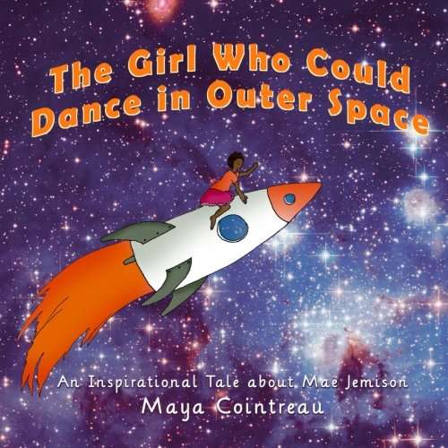 Book cover of The Girl Who Could Dance in Outer Space (Into Reading, Trade Book #10)