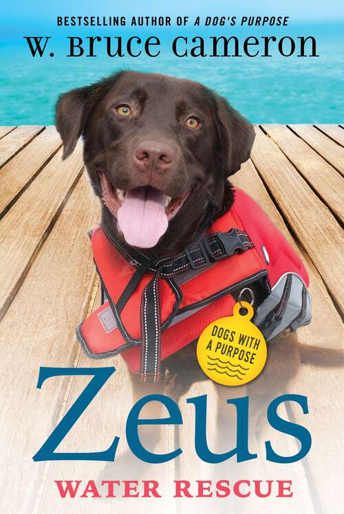 Book cover of Zeus: Dogs with a Purpose (Dogs with a Purpose)