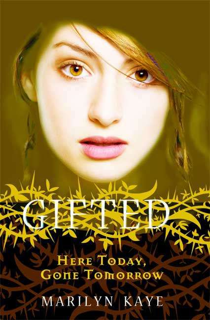 Book cover of Gifted: Here Today, Gone Tomorrow