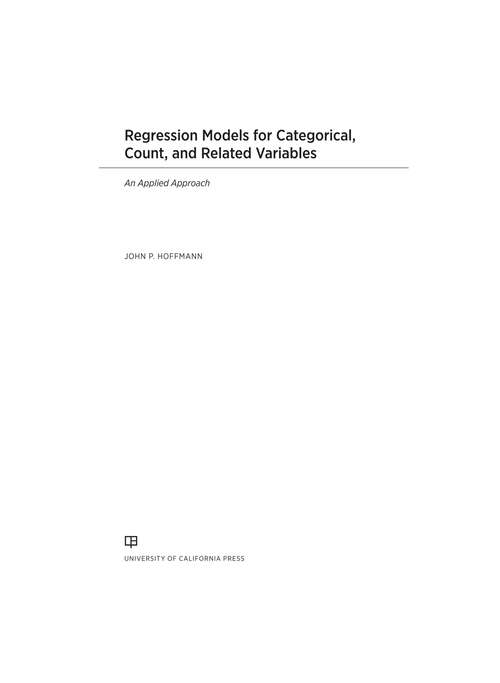 Book cover of Regression Models for Categorical, Count, and Related Variables: An Applied Approach