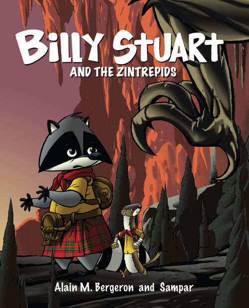 Book cover of Billy Stuart and the Zintrepids: Billy Stuart Les Zintrépides (The Billy Stuart series #1)