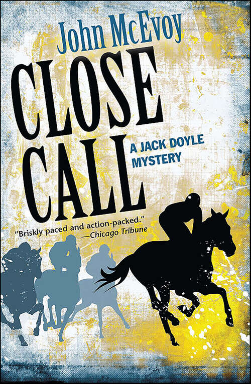 Book cover of Close Call: A Jack Doyle Mystery (Jack Doyle Series #0)