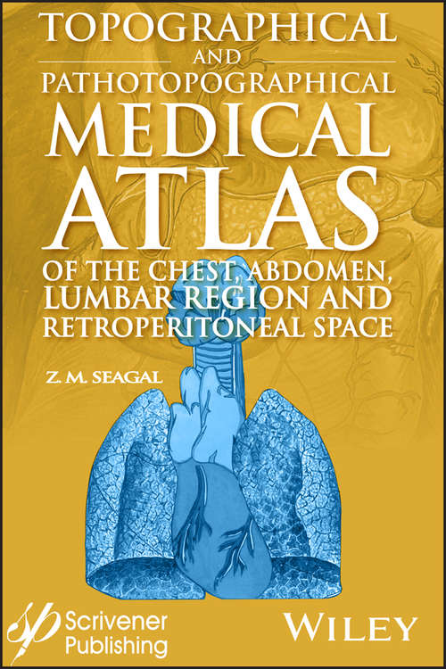 Book cover of Topographical and Pathotopographical Medical Atlas of the Chest, Abdomen, Lumbar Region, and Retroperitoneal Space