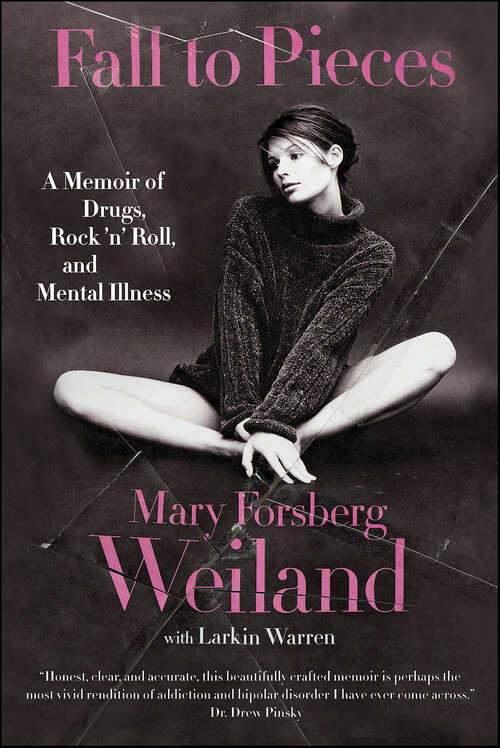 Book cover of Fall to Pieces: A Memoir of Drugs, Rock 'n' Roll, and Mental Illness