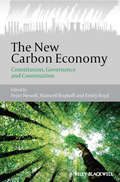 The New Carbon Economy: Constitution, Governance and Contestation (Antipode Book Series #48)