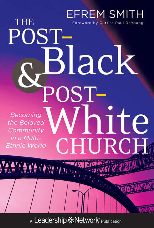 Book cover of The Post-Black and Post-White Church