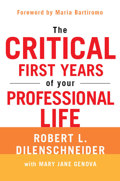 Book cover of The Critical First Years of Your Professional Life