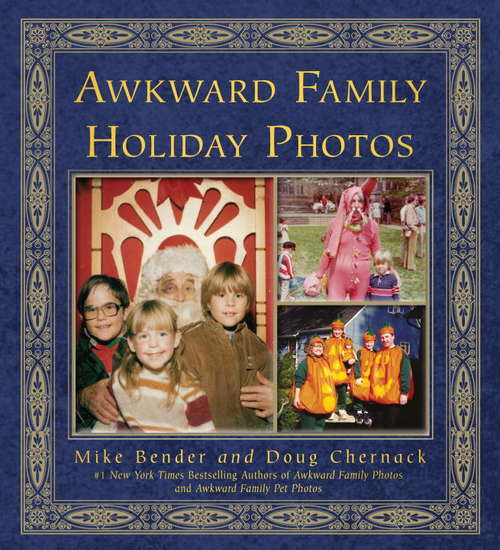 Book cover of Awkward Family Holiday Photos