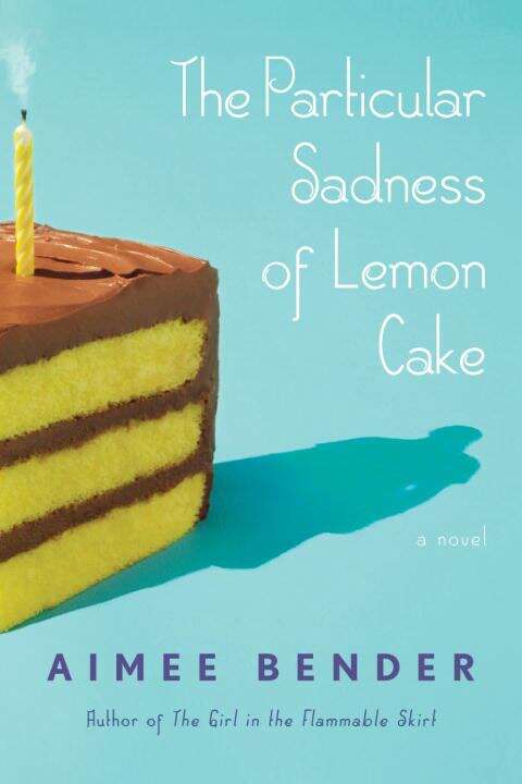 Book cover of The Particular Sadness Of Lemon Cake