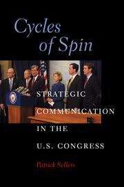 Book cover of Cycles of Spin: Strategic Communication in the U. S Congress
