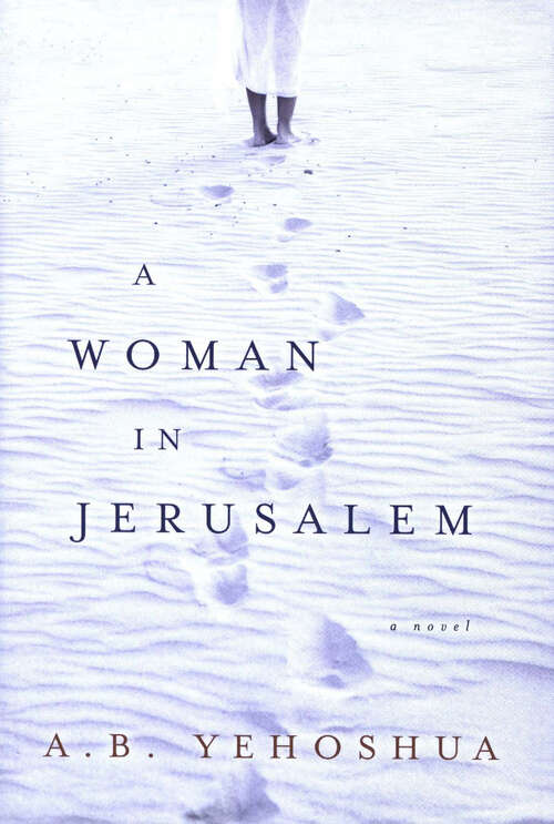 Book cover of A Woman In Jerusalem: A Novel