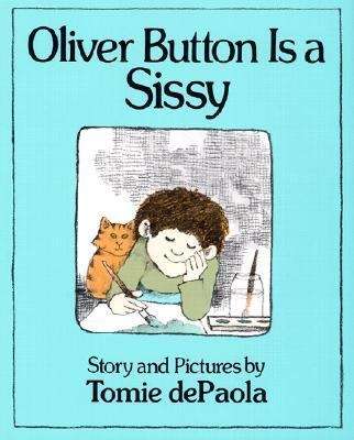 Book cover of Oliver Button Is a Sissy