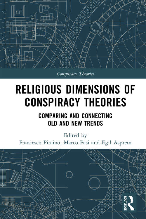 Book cover of Religious Dimensions of Conspiracy Theories: Comparing and Connecting Old and New Trends (Conspiracy Theories)