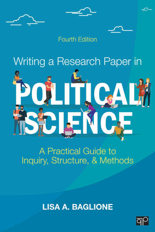 Book cover of Writing a Research Paper in Political Science: A Practical Guide to Inquiry, Structure, and Methods (Fourth Edition)