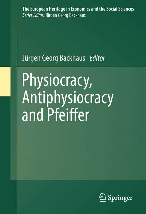 Book cover of Physiocracy, Antiphysiocracy and Pfeiffer